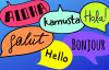 Greeting in several languages, in speech balloons.