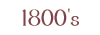1800's