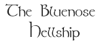 The Bluenose Hellship